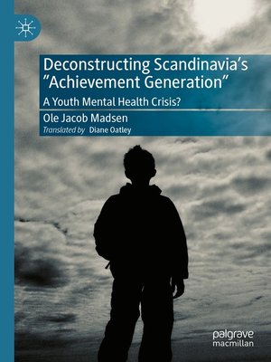 cover image of Deconstructing Scandinavia's "Achievement Generation"